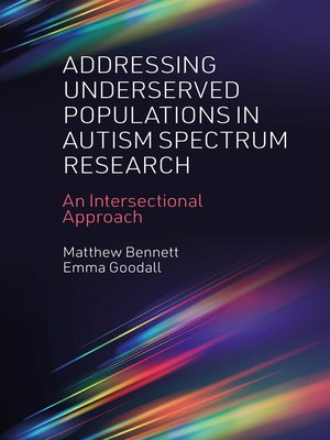 cover image of Addressing Underserved Populations in Autism Spectrum Research